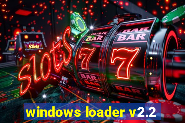 windows loader v2.2